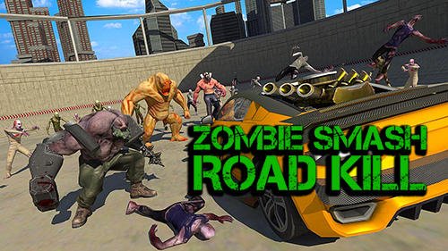download Zombie smash: Road kill apk